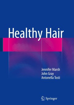 Healthy Hair - Marsh, Jennifer Mary;Gray, John;Tosti, Antonella