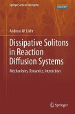Dissipative Solitons in Reaction Diffusion Systems Dissipative Solitons in Reaction Diffusion Systems