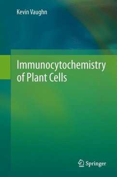Immunocytochemistry of Plant Cells - Vaughn, Kevin