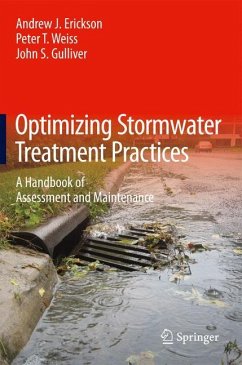 Optimizing Stormwater Treatment Practices - Erickson, Andrew J.;Weiss, Peter T;Gulliver, John S