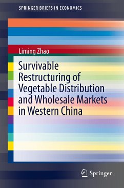 Survivable Restructuring of Vegetable Distribution and Wholesale Markets in Western China - Zhao, Liming