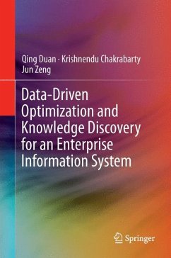 Data-Driven Optimization and Knowledge Discovery for an Enterprise Information System - Duan, Qing;Chakrabarty, Krishnendu;Zeng, Jun