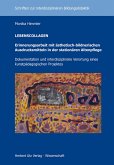 LEBENSCOLLAGEN - Erinnerungsarbeit mit ästhetisch-bildnerischen Ausdrucksmitteln in der stationären Altenpflege (eBook, PDF)
