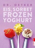 Eis, Sorbet, Frozen Yoghurt (eBook, ePUB)