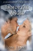 Immortal Angel (The Guardians of Dacia, #3) (eBook, ePUB)