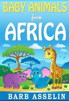 Baby Animals from Africa (eBook, ePUB) - Asselin, Barb