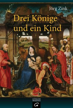 Drei Könige und ein Kind (eBook, ePUB) - Zink, Jörg
