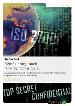 Zertifizierung nach ISO/IEC 27001:2013. Änderungsbedarf und Handlungsempfehlungen für Unternehmen aufgrund der Norm-Aktualisierung (eBook, PDF) - Beck, Stefan