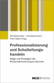 Professionalisierung und Schulleitungshandeln (eBook, PDF)