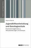 Jugendhilfeentwicklung und Ganztagsschule (eBook, PDF)