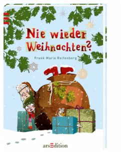 Nie wieder Weihnachten? - Reifenberg, Frank Maria