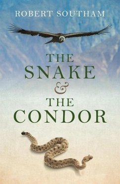 The Snake and the Condor - Southam, Robert