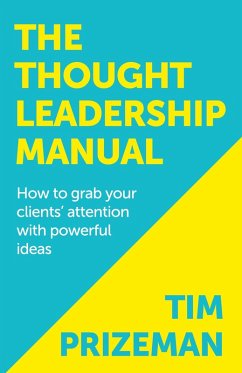 The Thought Leadership Manual - Prizeman, Tim