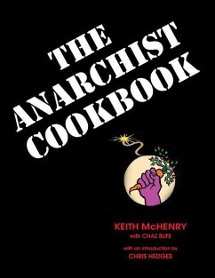 The Anarchist Cookbook - McHenry, Keith; Bufe, Chaz