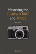 Mastering the Fujifilm X100T and X100S - Bild 1