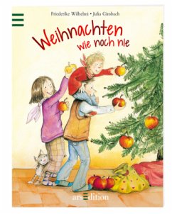 Weihnachten wie noch nie! - Wilhelmi, Friederike