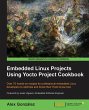 Embedded Linux Projects Using Yocto... - Bild 1