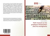Petit manuel sur les pratiques d'évaluation chez les enseignants Petit manuel sur les pratiques d'évaluation chez les enseignants