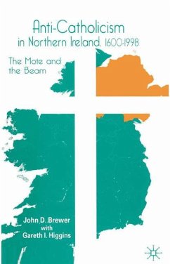 Anti-Catholicism in Northern Ireland, 1600¿1998 - Brewer, J.;Higgins, G.