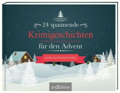 24 spannende Krimigeschichten für den Advent