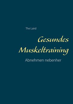 Gesundes Muskeltraining - The Laird