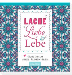 Lache, liebe, lebe