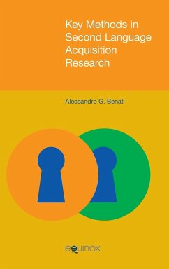 Key Methods in Second Language Acquisition Research - Benati