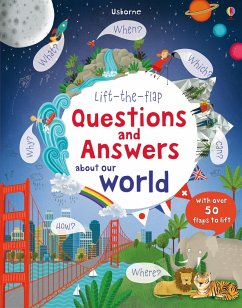 Lift-the-Flap Questions & Answers About Our World - Daynes, Katie