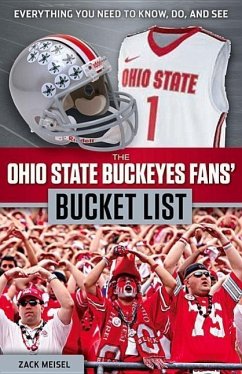 The Ohio State Buckeyes Fans' Bucket List - Meisel, Zack
