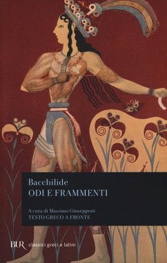Odi e frammenti. Testo greco a fronte - Bacchilide