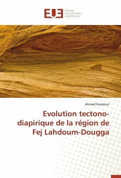 Evolution tectono-diapirique de la région de Fej Lahdoum-Dougga - Kaabouri, Ahmed
