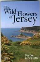 The Wild Flowers of Jersey - Shirreffs, Deirdre