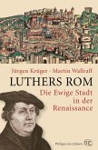 Luthers Rom (eBook, PDF) Luthers Rom (eBook, PDF)