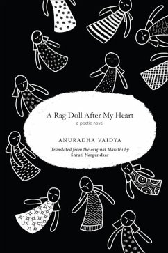 A Rag Doll After My Heart: A Poetic Novel - Vaidya, Anuradha