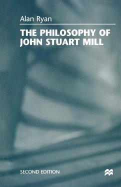 The Philosophy of John Stuart Mill - Ryan, Alan