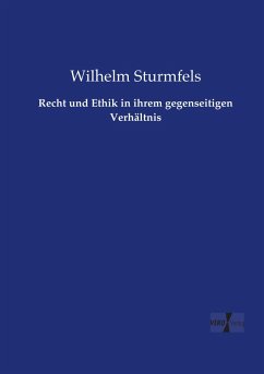 Cover Recht und Ethik in ihrem gegenseitigen Verhältnis