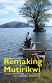Remaking Mutirikwi Remaking Mutirikwi