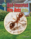 Red Imported Fire Ants: Attacking Everything