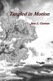 Tangled in Motion Tangled in Motion