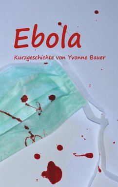 Ebola - Bauer, Yvonne