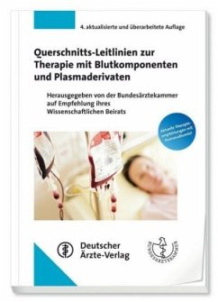 Querschnitts-Leitlinien zur Therapie mit Blutkomponenten und Plasmaderivaten