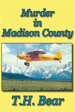 Murder in Madison County - Bear, T. H.