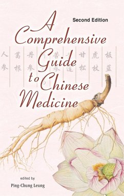 Comprehensive Guide to Chinese Medicine, a (Second Edition)