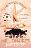 Confessions of a Millionaire's Mistress: The True Story of a Young Woman, an Illicit Affair and a World of Wealth and Glamour