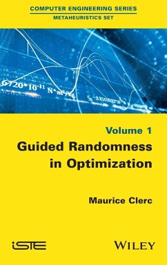 Guided Randomness in Optimization, Volume 1 - Clerc, Maurice