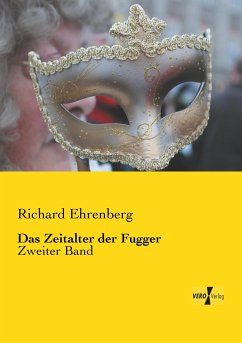 Das Zeitalter der Fugger - Ehrenberg, Richard