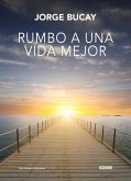 Rumbo a Una Vida Mejor