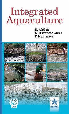 Integrated Aquaculture - Ahilan, B. & Ravaneshwaran K. & Kuumara