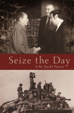 Seize the Day - Harris, A. M. (Jack)