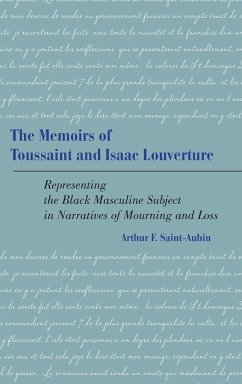 The Memoirs of Toussaint and Isaac Louverture - Saint-Aubin, Arthur F.